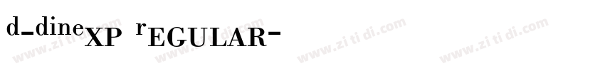 D-DINExp Regular字体转换